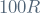 100R