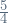 \frac{5}{4}